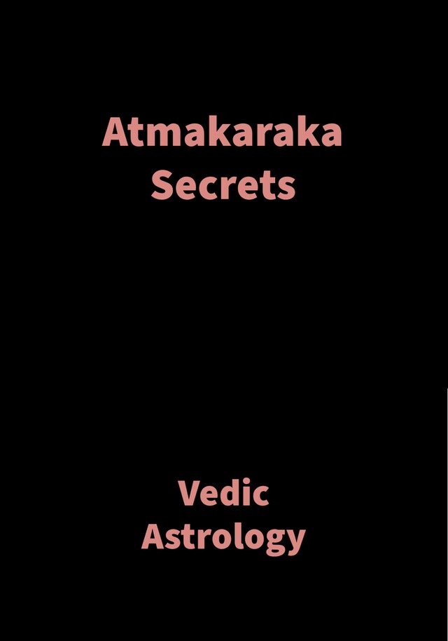 Book cover for Atmakaraka Secrets