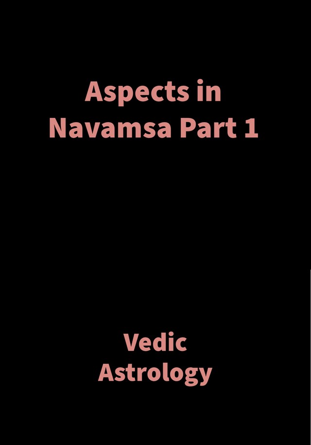 Kirjankansi teokselle Aspects in Navamsa Part 1