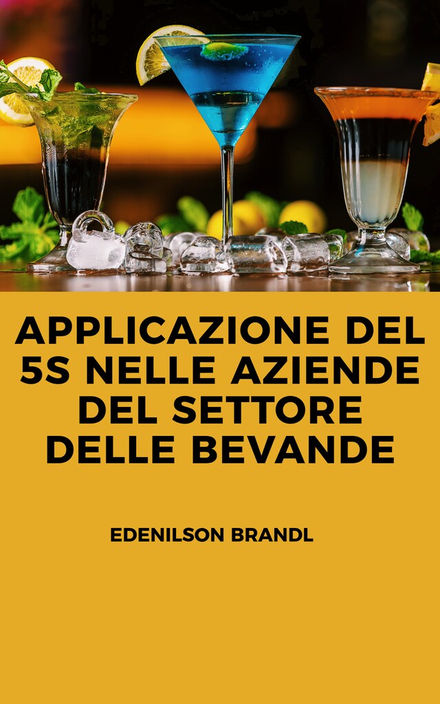 Bokomslag for Applicazione del 5S nelle Aziende del Settore delle Bevande