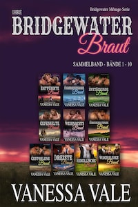 Ihre Bridgewater Braut Sammelband: Bände 1 – 10