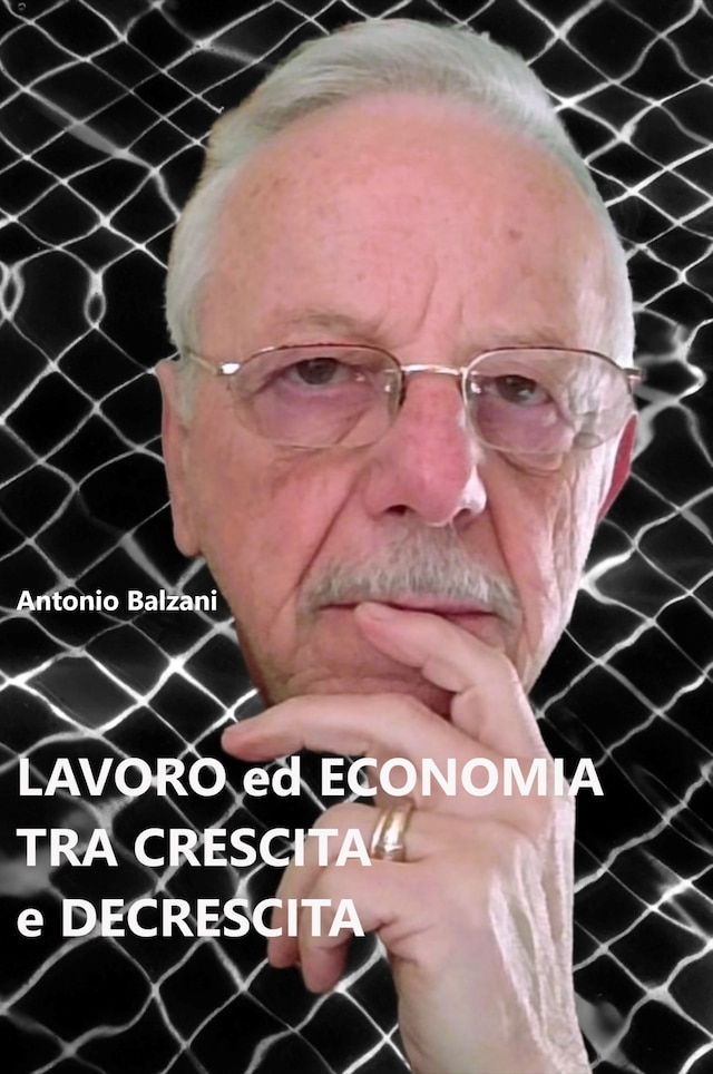 Book cover for Lavoro ed economia tra crescita e decrescita