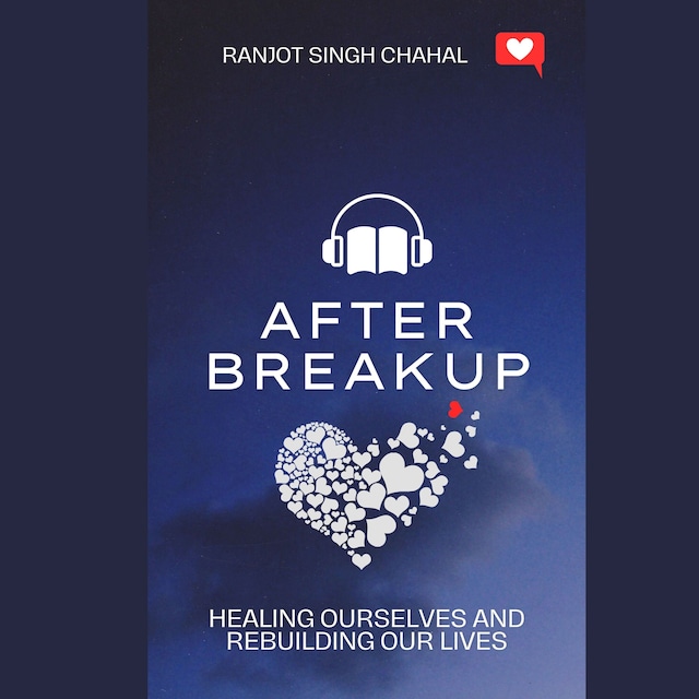 Book cover for After Breakup: Healing Ourselves and Rebuilding Our Lives