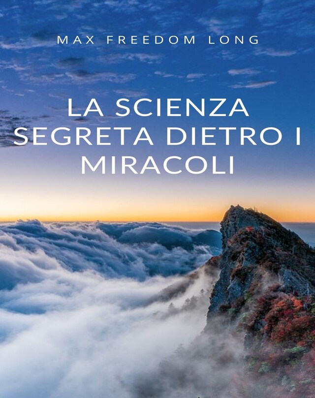 Book cover for La scienza segreta dietro i miracoli (tradotto)