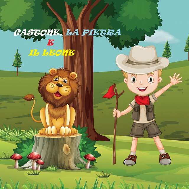 Copertina del libro per Gastone, La Pietra E Il Leone.