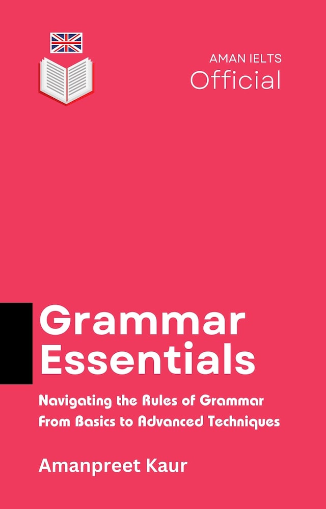 Book cover for Grammar Essentials: Navigating the Rules of Grammar – From Basics to Advanced Techniques