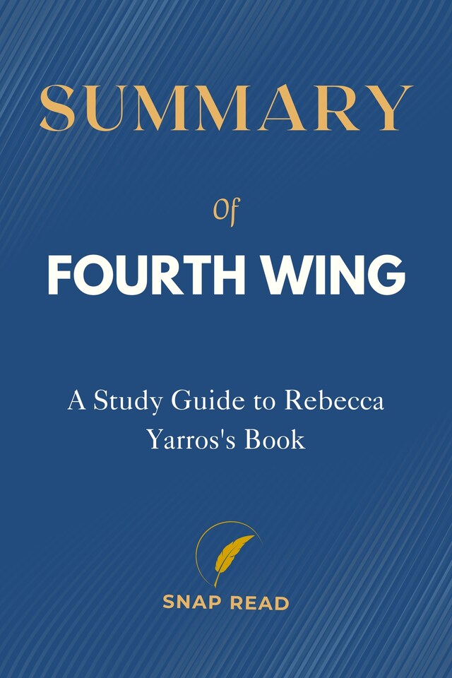 Okładka książki dla Summary of Fourth Wing: A Study Guide to Rebecca Yarros's Book
