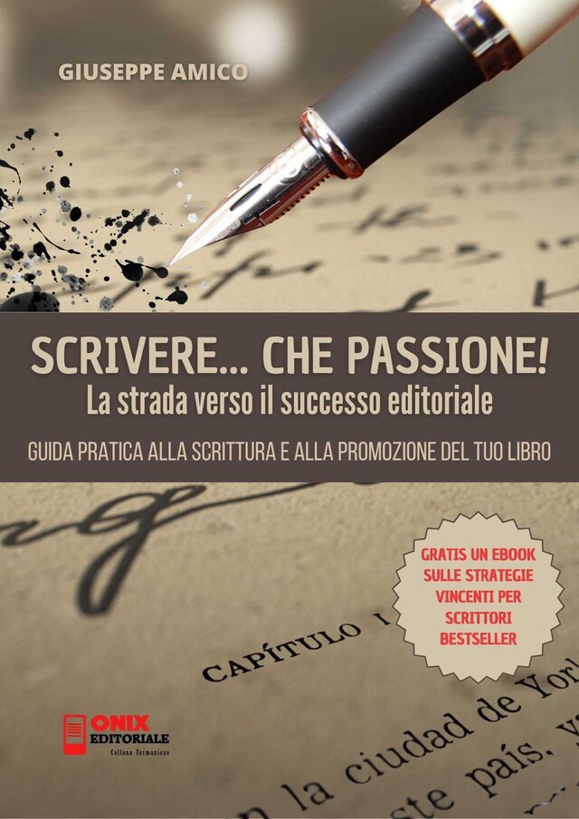 Book cover for Scrivere, che Passione! La Strada verso il Successo Editoriale