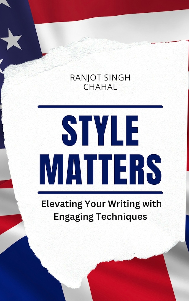 Book cover for Style Matters: Elevating Your Writing with Engaging Techniques