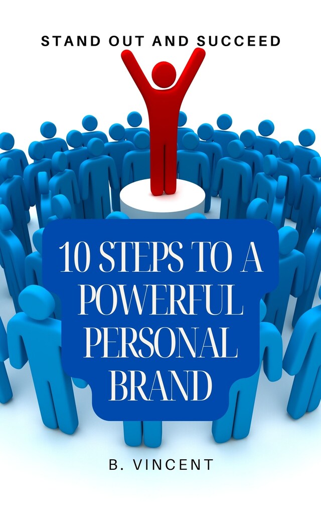 Kirjankansi teokselle 10 Steps to a Powerful Personal Brand