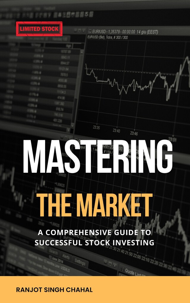 Book cover for Mastering the Market: A Comprehensive Guide to Successful Stock Investing
