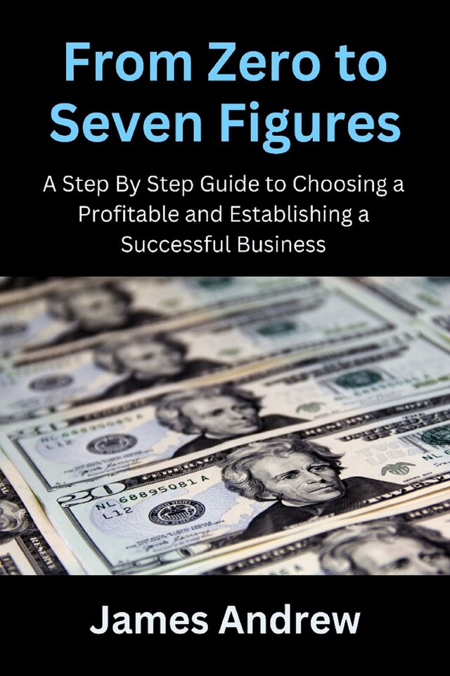 Book cover for From Zero to Seven Figures