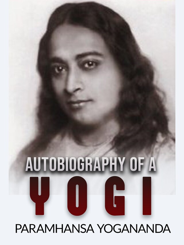 Kirjankansi teokselle Autobiography of a Yogi (Unabridged Edition)