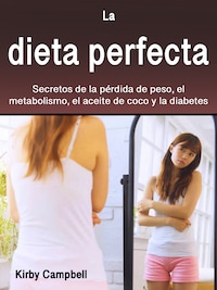 La dieta perfecta