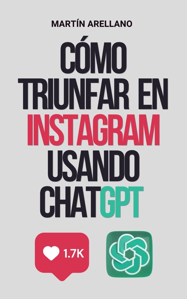 Buchcover für Cómo triunfar en Instagram usando ChatGPT