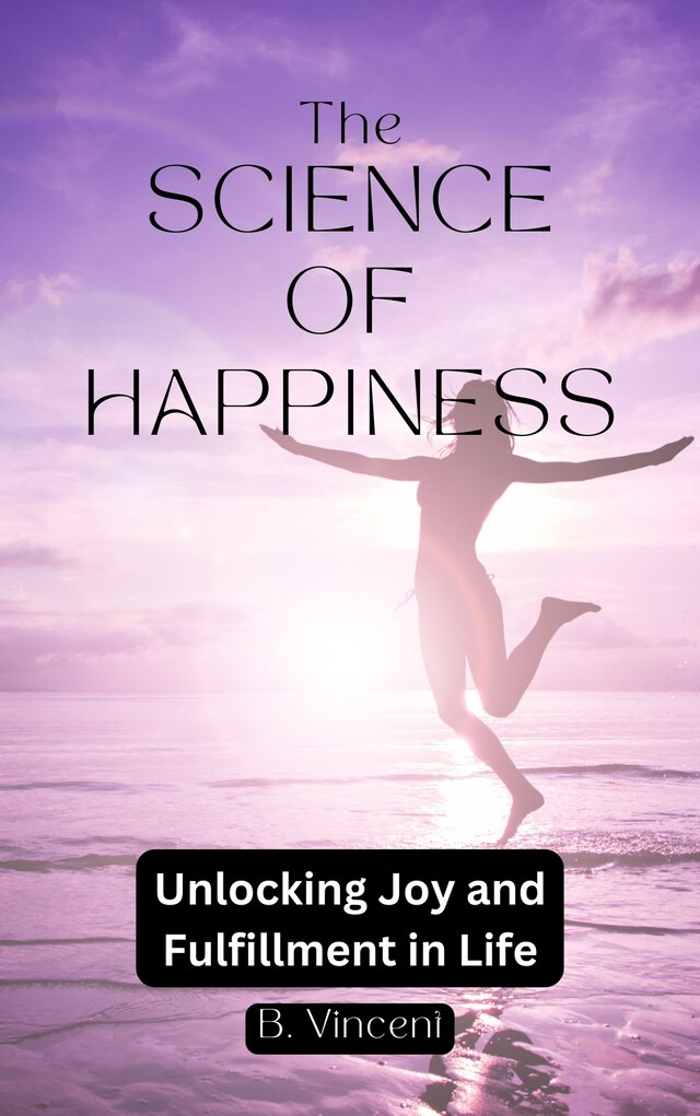 Kirjankansi teokselle The Science of Happiness