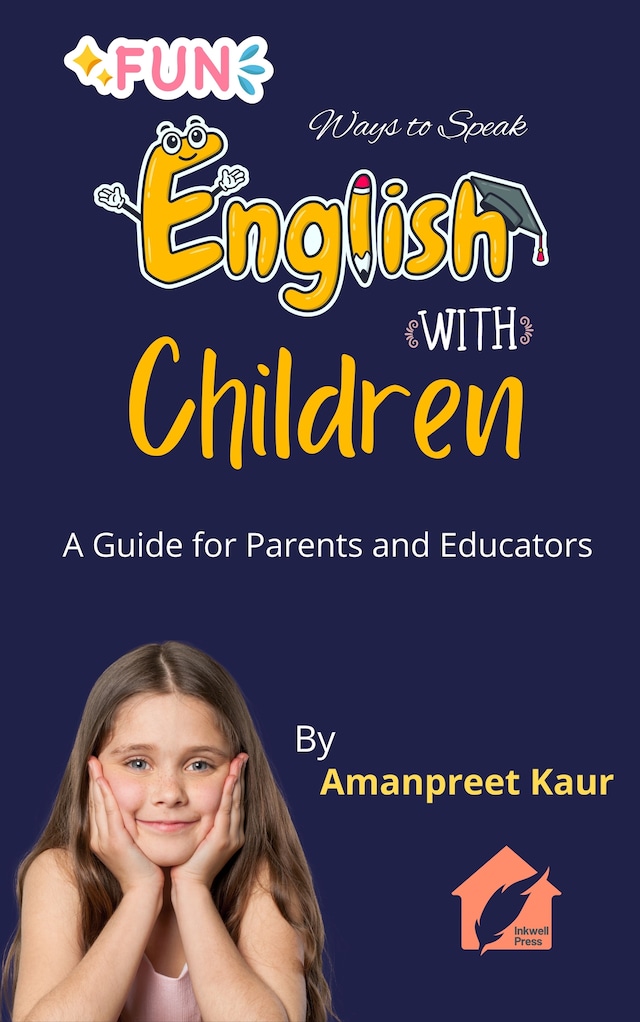 Book cover for Fun Ways to Speak English with Children: A Guide for Parents and Educators