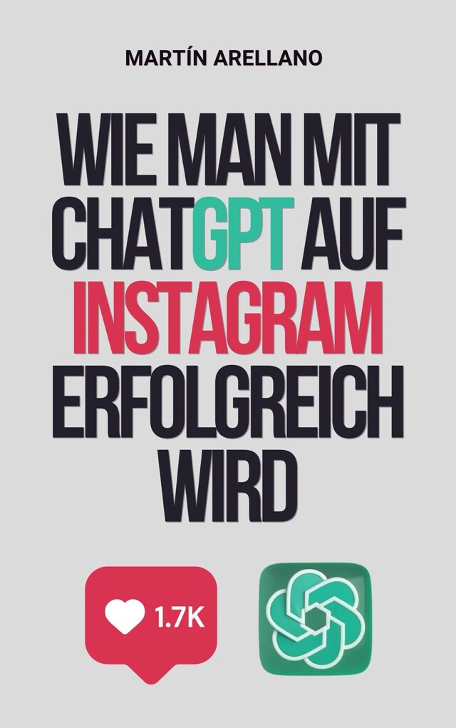 Book cover for Wie man mit ChatGPT auf Instagram erfolgreich wird