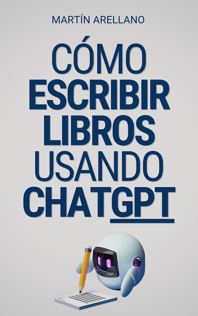 Buchcover für Cómo escribir libros usando ChatGPT