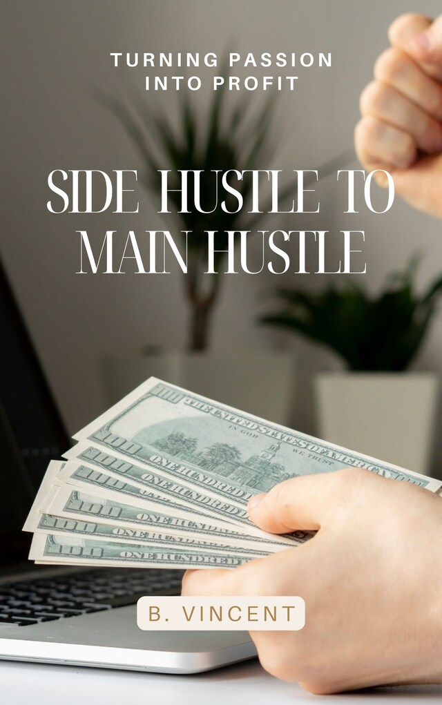 Boekomslag van Side Hustle to Main Hustle