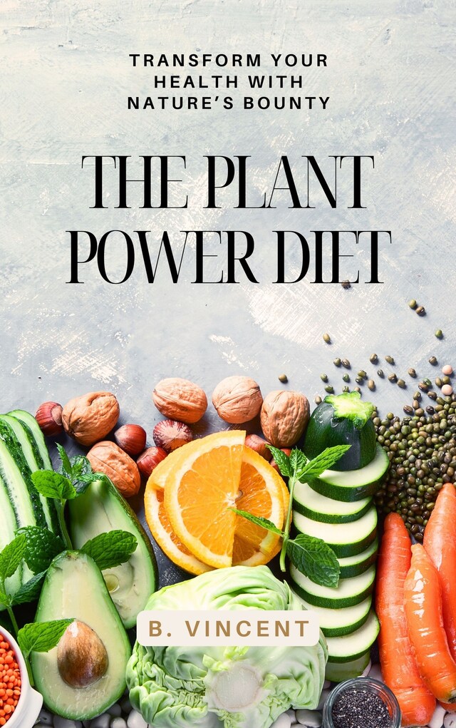 Kirjankansi teokselle The Plant Power Diet