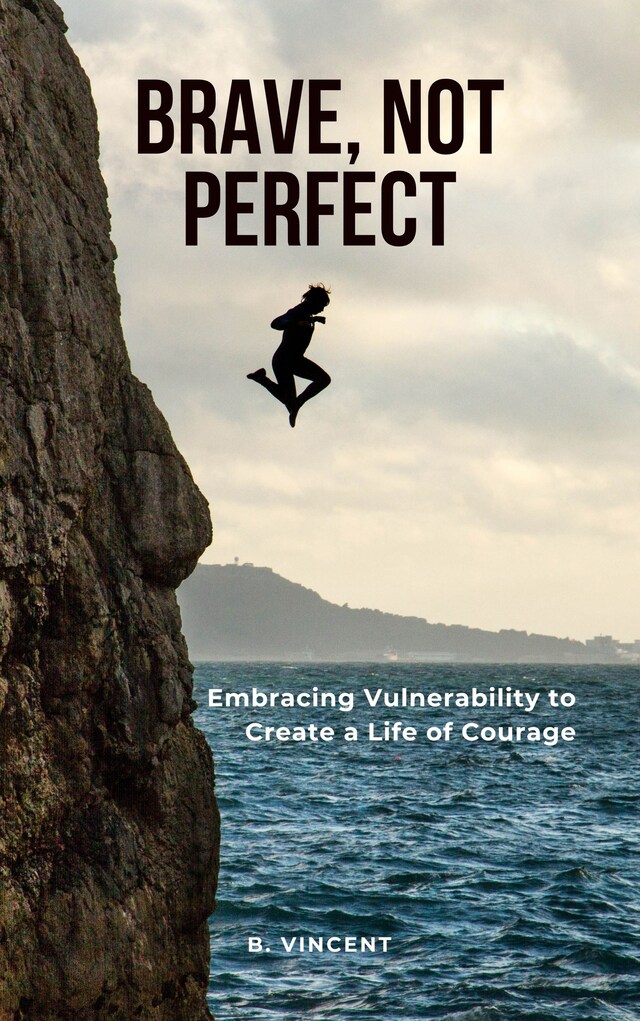 Copertina del libro per Brave, Not Perfect