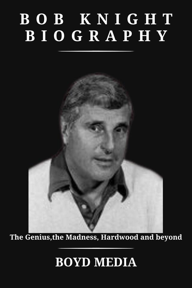 Book cover for BOB KNIGHT BIOGRAPHY