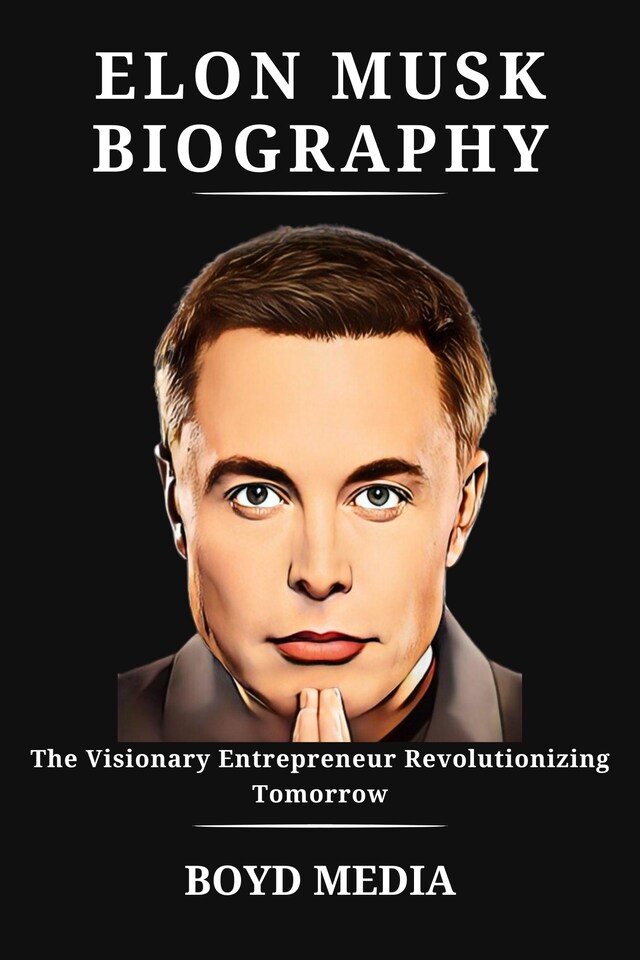 Book cover for ELON MUSK BIOGRAPHY