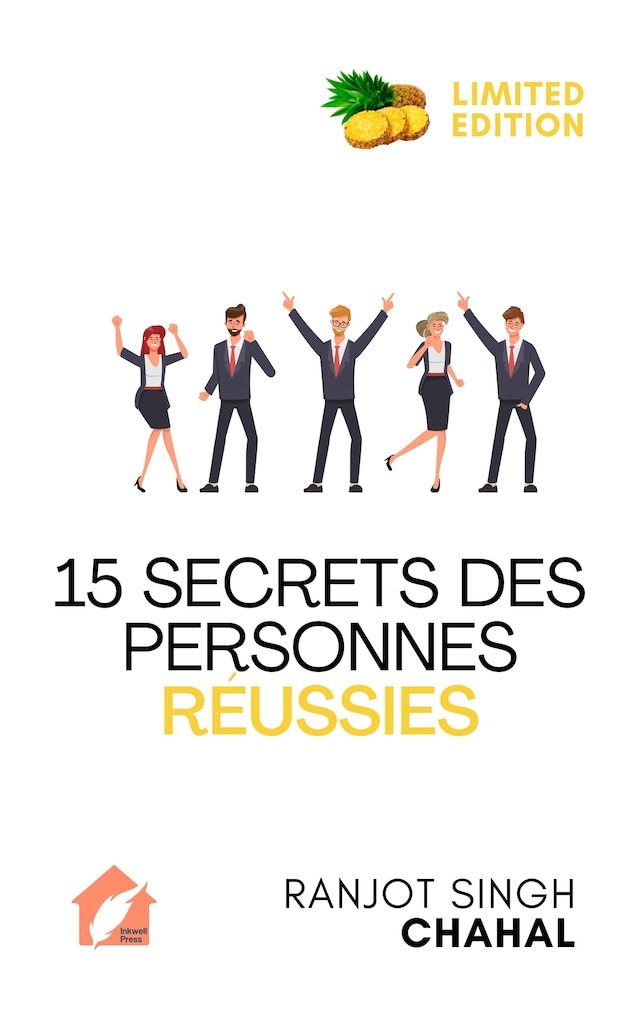 Boekomslag van 15 Secrets des Personnes Réussies : Un Guide pour Réaliser Vos Rêves