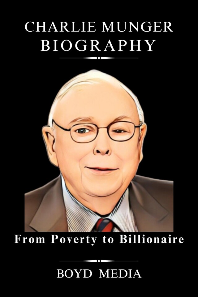 Kirjankansi teokselle CHARLIE MUNGER BIOGRAPHY