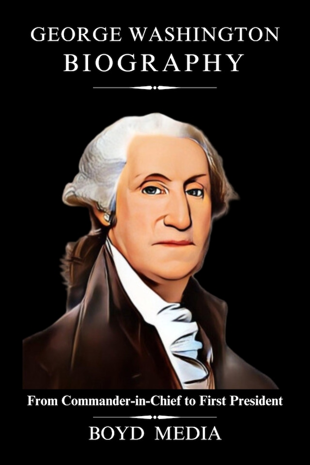 Book cover for GEORGE WASHINGTON BIOGRAPHY