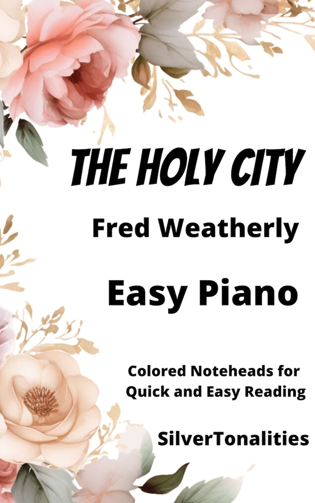 Portada de libro para The Holy City Easy Piano Sheet Music with Colored Notation