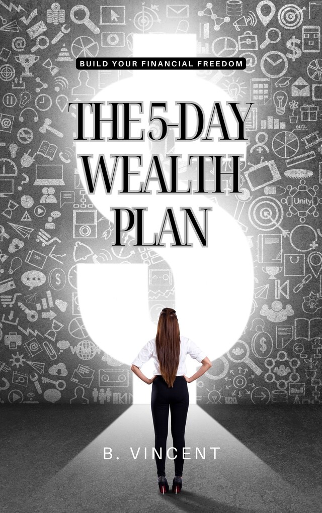 Copertina del libro per The 5-Day Wealth Plan