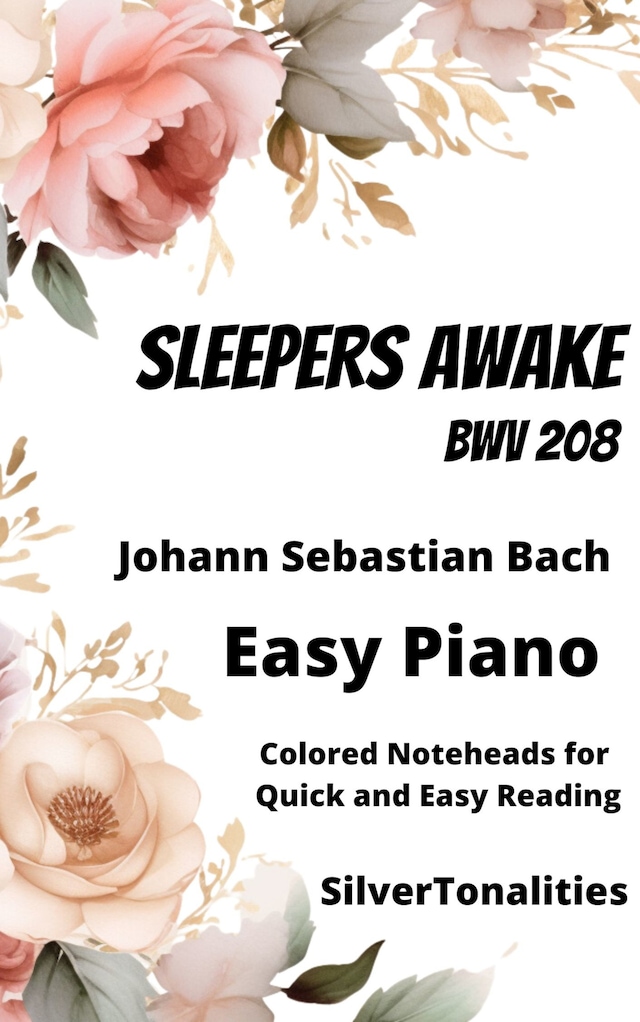 Boekomslag van Sleepers Awake BWV 140 Easy Piano Sheet Music with Colored Notation