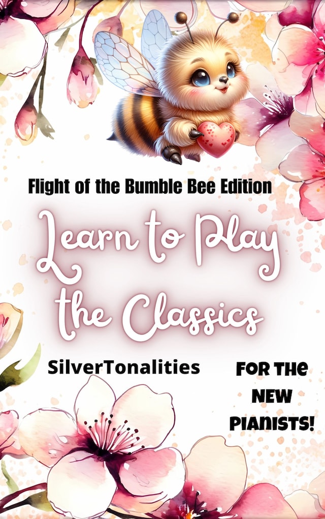 Boekomslag van Learn to Play the Classics Flight of the Bumble Bee Edition