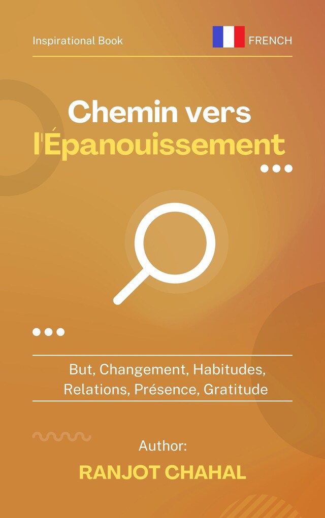 Boekomslag van Chemin vers l'Épanouissement : But, Changement, Habitudes, Relations, Présence, Gratitude