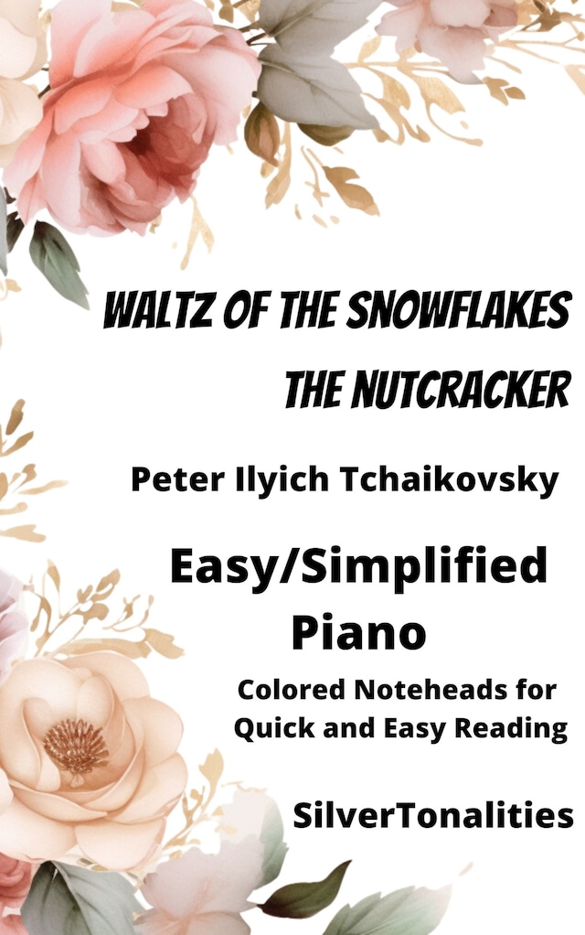 Portada de libro para Waltz of the Snowflakes Nutcracker Easiest Piano Sheet Music with Colored Notation