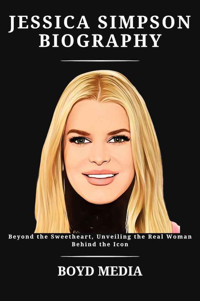 Book cover for JESSICA SIMPSON BIOGRAPHY