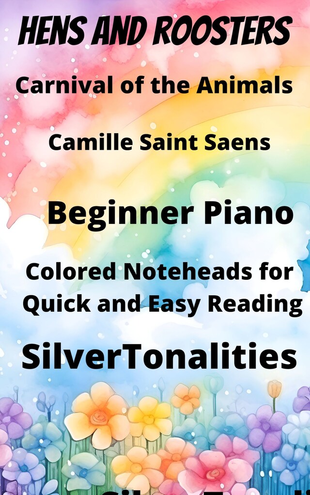 Book cover for Hens and Roosters Beginner Piano Sheet Music with Colored Notation