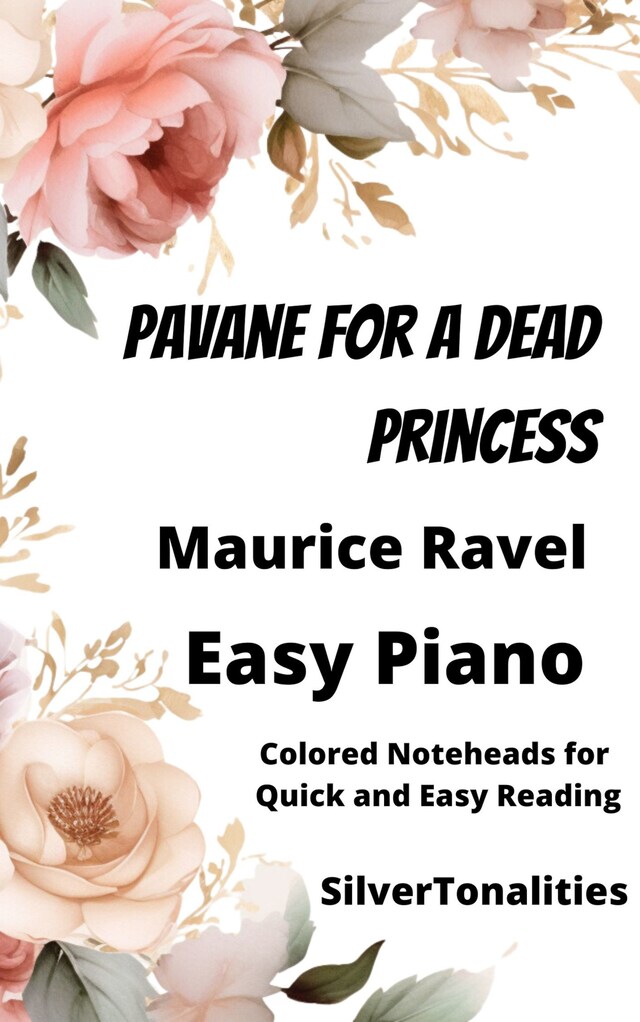 Book cover for Pavane for a Dead Princess Piano Sheet Music with Colored Notation