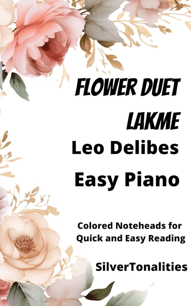 Flower Duet from Lakme Easy Piano Sheet Music with Colored Notation