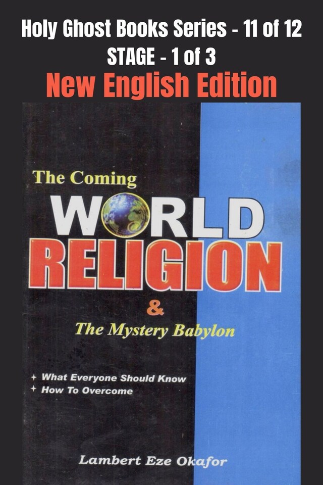 Boekomslag van The Coming WORLD RELIGION and the MYSTERY BABYLON - New English Edition