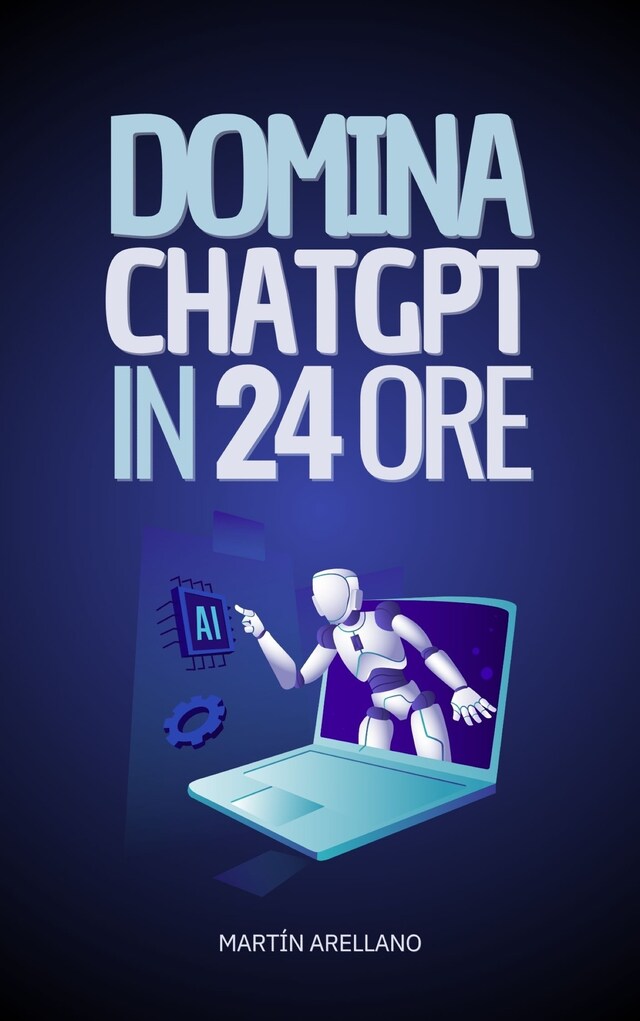 Book cover for Domina ChatGPT in 24 Ore