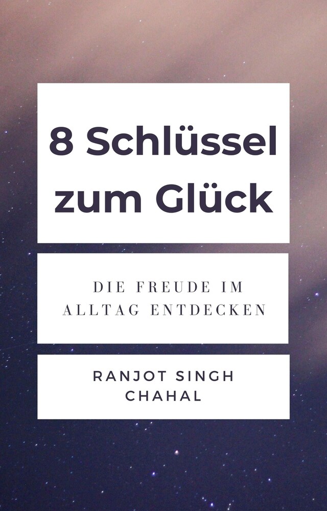 Buchcover für 8 Schlüssel zum Glück: Die Freude im Alltag Entdecken