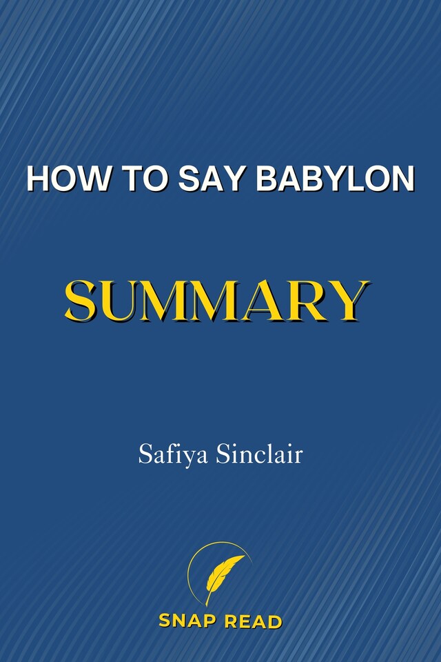 Kirjankansi teokselle How to Say Babylon Summary