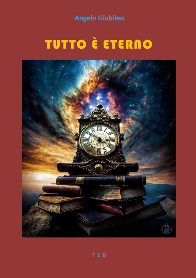 Book cover for Tutto è eterno