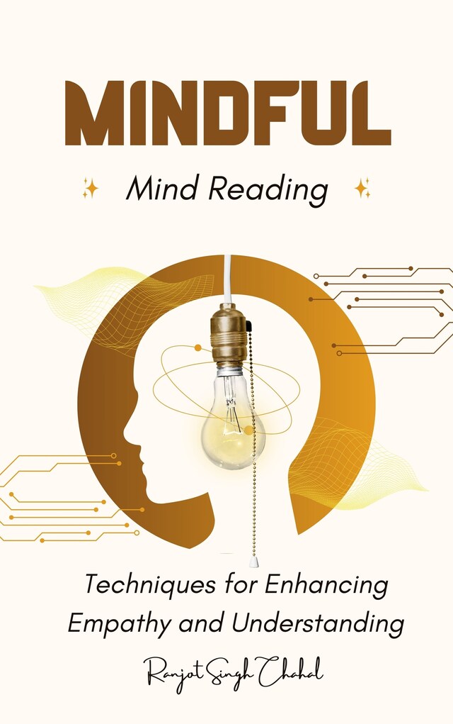 Bogomslag for Mindful Mind Reading: Techniques for Enhancing Empathy and Understanding