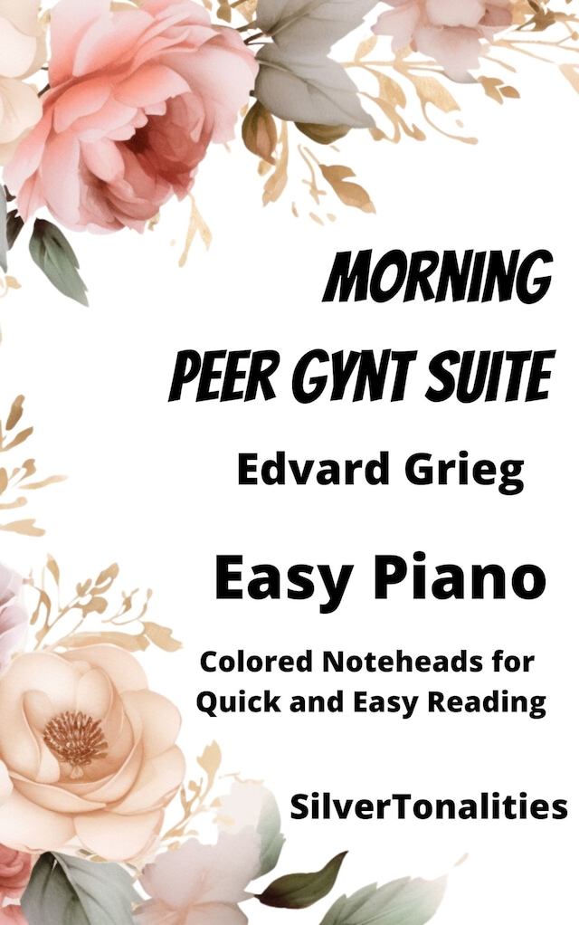 Kirjankansi teokselle Morning Peer Gynt Suite Easy Piano Sheet Music with Colored Notation
