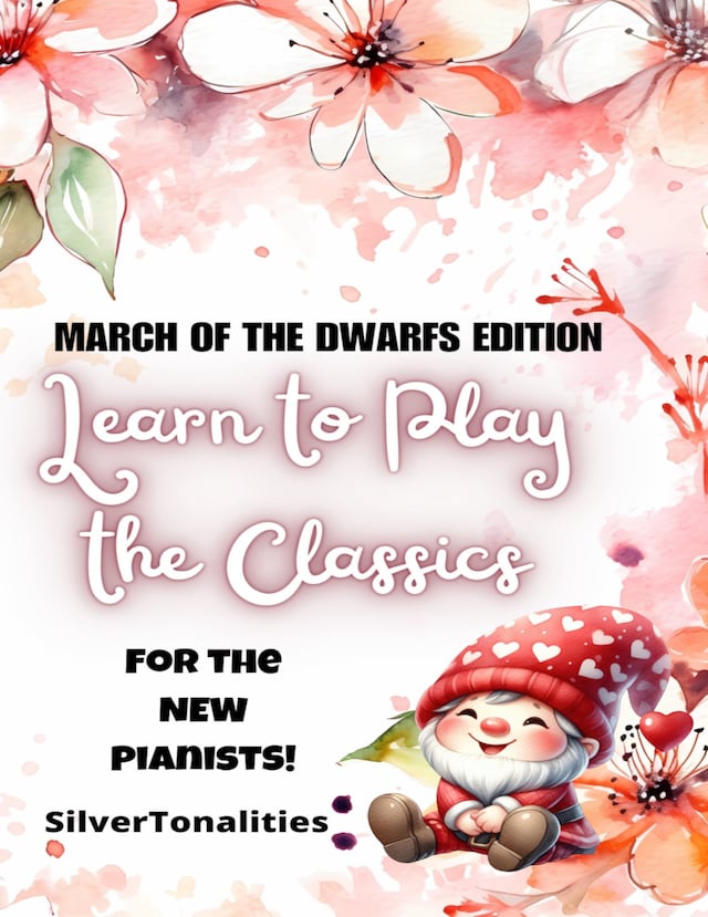 Book cover for Learn to Play the Classics March of the Dwarfs Edition