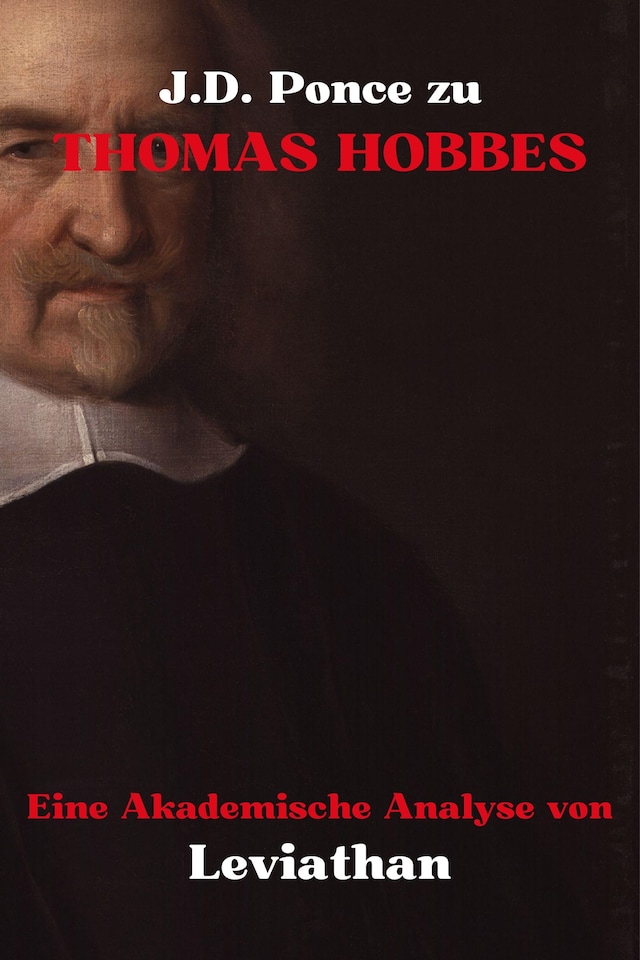 Portada de libro para J.D. Ponce zu Thomas Hobbes: Eine Akademische Analyse von Leviathan