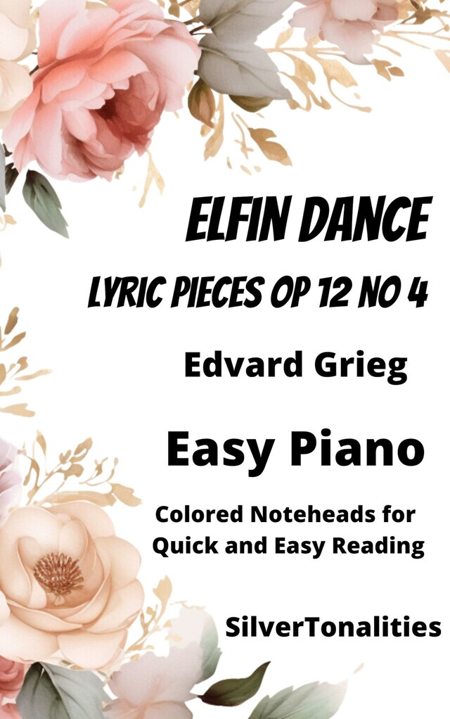 Book cover for Elfin Dance Lyric Pieces Opus 12 Number 4 Easy Piano Sheet Music with Colored Notation